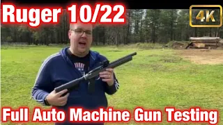 Testing a Ruger 10/22 Machine Gun