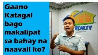 Gaano katagal bago makalipat ng house na naavail? | Tips on Buying a House Philippines