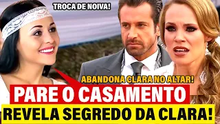 Um Refúgio para o Amor : Casamento de Clara e Rodrigo vai ser INTERROMPIDO e Terá troca de noiva!