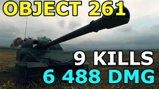 World of Tanks - Object 261 - 9 kills - 6 488 DMG