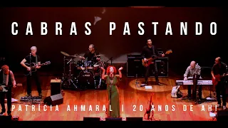Patrícia Ahmaral - "Cabras Pastando" (Sérgio Sampaio) - show "20 anos de Ah! "- 2019
