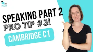 CAMBRIDGE C1 ADVANCED | SPEAKING PART 2 | PRO TIP | CAE EXAM | SPEAKING TIPS | CAMBRIDGE EXAM PREP