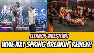 WWE NXT Spring Breakin' 2024 Night Two Review | Eleanor Wrestling