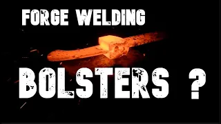 CAN YOU FORGE WELD BOLSTERS? | Ep.19