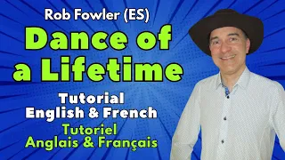 Dance of a Lifetime Line Dance (Tutorial English & French / Tutoriel Anglais & Français)