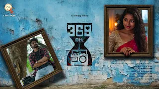 369 MHz Pilot Film 4K | Raviteja TriRag |  Arhan | Siva Prasanna | CineSage | Trivarga Creations