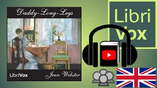 Full Audio Book | Daddy-Long-Legs by Jean WEBSTER read by Various