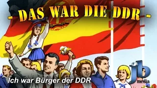 Die DDR - Ich war Bürger der DDR (Teil 1)