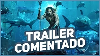 Trailer AQUAMAN comentado | SaliTV