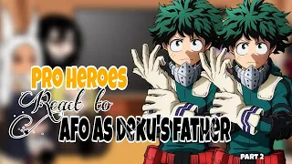 Pro Heroes React to Afo as Deku’s Father | Izuku Midoriya | MHA / BNHA | Gacha Club