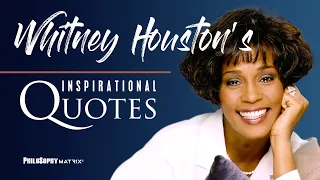 I got to know My Own Strength | Whitney Houston's Inspirational Quotes