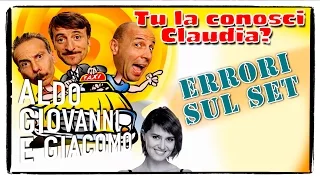 Tu la conosci Claudia? -  Errori sul set | Aldo Giovanni e Giacomo