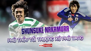 SHUNSUKE NAKAMURA | Phù thủy tối thượng xứ Phù Tang