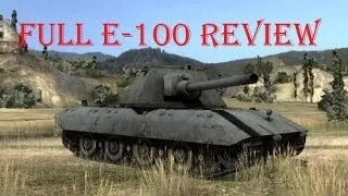 World of Tanks - E100 Full Guide / Review + Gameplay & Tactics - Tanky-tanky!