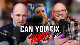 Can you fix 40k?! Chatting to a Games Designer (James Hewitt!)