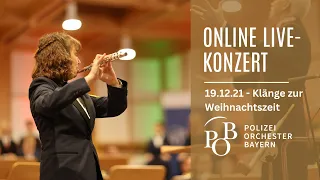 Polizeiorchester Bayern – ONLINE LIVE-Konzert – Klänge zur Weihnachtszeit