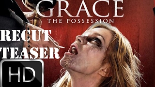 Grace The Possession Teaser-Trailer ReCut