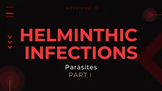 Helminthic Infections I