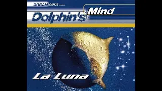 Dolphin's Mind ‎- La Luna (Maxi-Single)