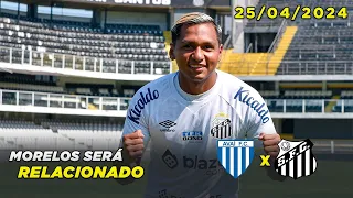 Avaí x Santos | Morelos será relacionado | Notícias do Peixe hoje | 25/04/2024