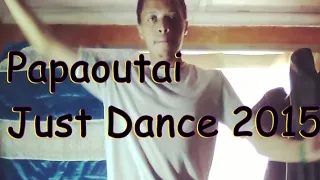 Papaoutai | Just Dance 2015