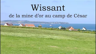 Wissant : de la Mine d’or au camp de César