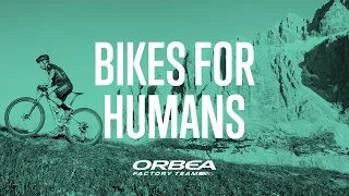 Bikes for humans | ORBEA FACTORY TEAM