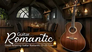 Feel The Beauty Of Music In Your Heart With These Stunning Pieces | Top 30 Romantic Guitar Music