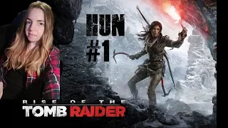 ►Rise Of The Tomb Raider◄|végigjátszás| MAGYAR FELIRATTAL #1 HUN