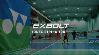 Experience EXBOLT series | Yonex String Tour