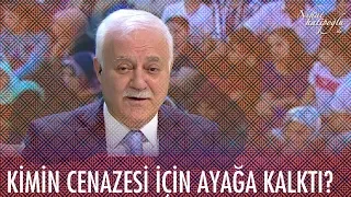 Resulullah kimin cenazesi geçince ayağa kalktı? - Nihat Hatipoğlu ile İftar 4 Mayıs 2020