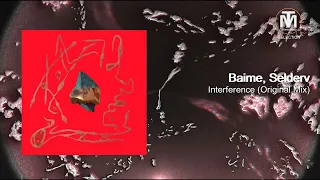 Baime, Selderv - Interference (Original Mix) [Blindfold Recordings]