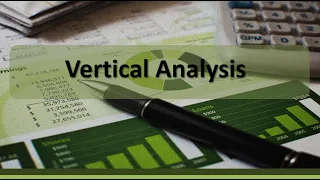 Financial Analysis: Vertical Analysis Example