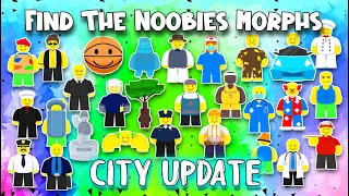 Find The Noobies Morphs - City Update [Roblox]