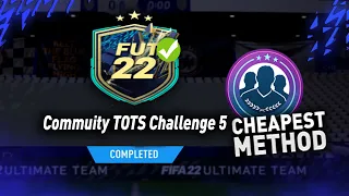COMMUNITY TOTS CHALLENGE 5 SBC!🔥 (Cheapest Solution) - FIFA 22 ULTIMATE TEAM