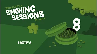 Tetra Hydro K - Saxtiva - Smoking Sessions #8