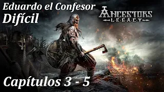 Ancestors Legacy - Campaña de Eduardo el Confesor (Dificil) | Capitulos 3 - 5