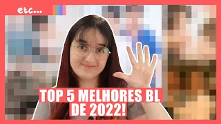 TOP 5 MELHORES BL DE 2022 (PARTE 1)