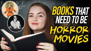 BOOKS THAT NEED TO BE HORROR MOVIES | BOOK  ADAPTATIONS