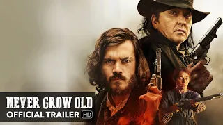 NEVER GROW OLD Trailer [HD] M.O.