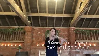 Empire State of Mind - (Violin Cover) - Ray Louise Coyle
