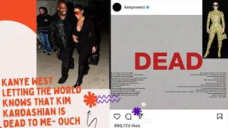 Kanye West Tell Kim Kardashian - You are Dead to Me! in his new DEAD Poem -"There's a Million of U"