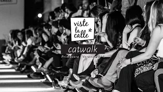 VisteLaCalle Catwalk 2015