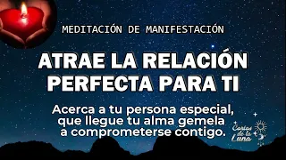 ATRAE LA RELACIÓN PERFECTA PARA TI, a través de esta Meditación de Manifestación.