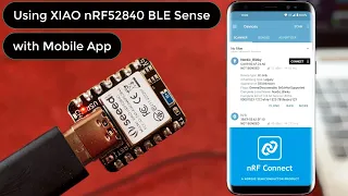 How to use 𝗫𝗜𝗔𝗢 𝗕𝗟𝗘 𝗻𝗥𝗙𝟱𝟮𝟴𝟰𝟬 𝗦𝗲𝗻𝘀𝗲 with Android/IOS App || IMU Sensor, Microphone, Pedometer