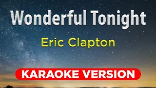 WONDERFUL TONIGHT - Eric Clapton (KARAOKE VERSION with lyrics)  || Music Asher