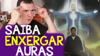 Como enxergar a Aura das Pessoas