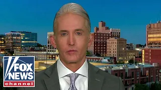 Gowdy on Rosenstein defending the handling of Mueller report