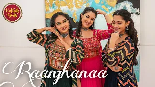 Raanjhanaa | Semi-classical || Ft. Shalmali Zankar , Anushka Ghag & Samiksha Malankar