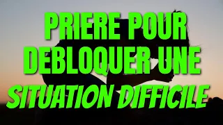 PRIERE POUR DEBLOQUER UNE SITUATION DIFFICILE - PRIERE PUISSANTE (Matin et Soir de Prière)- Partie 1